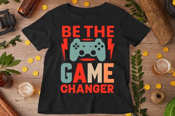 Be the Game Changer T-shirt Designs: Stand Out with Bold, Customizable Apparel Graphics