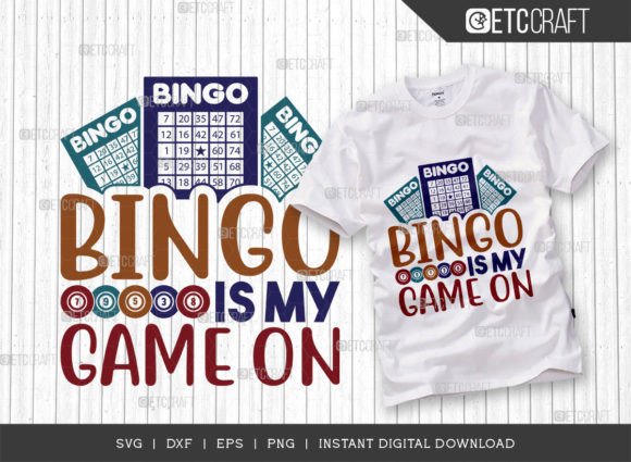 Bingo is My Game on SVG Cut File: A Creative Design Resource for Crafters and Makers